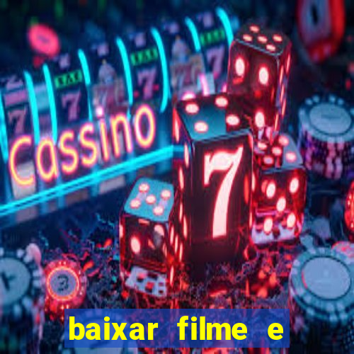 baixar filme e series mp4